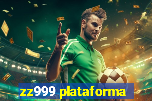 zz999 plataforma